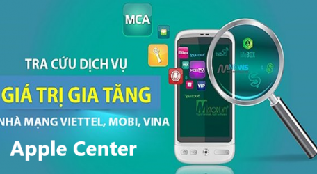 Hướng dẫn cách kiểm tra thuê bao Mobi, Vina, Viettel có bị cài “dịch vụ lạ” trừ tiền oan hay không - Apple Center ( www.applecenter.com.vn)